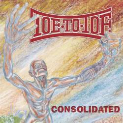 Toe To Toe : Consolidated